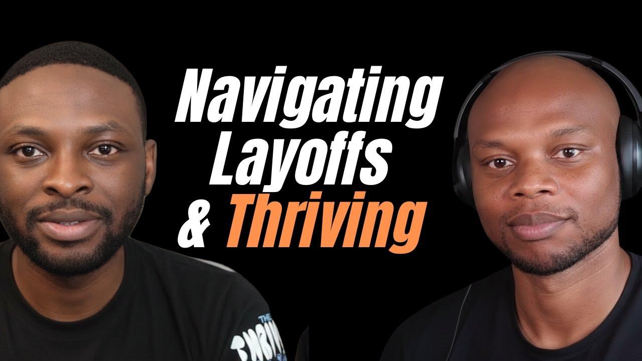 Ep 21: Navigating Layoffs and Thriving as an Immigrant